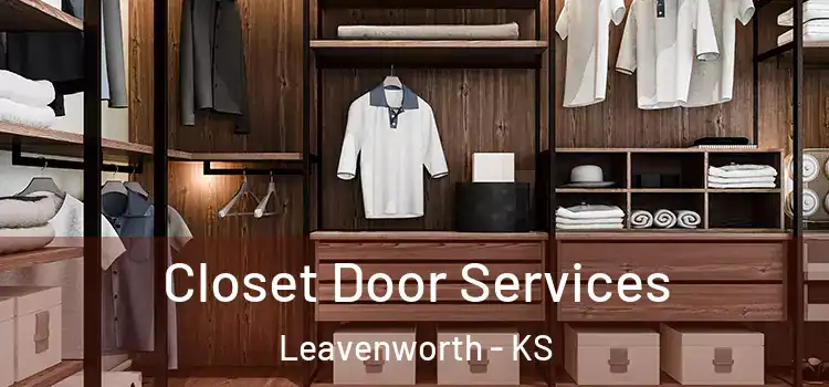  Closet Door Services Leavenworth - KS