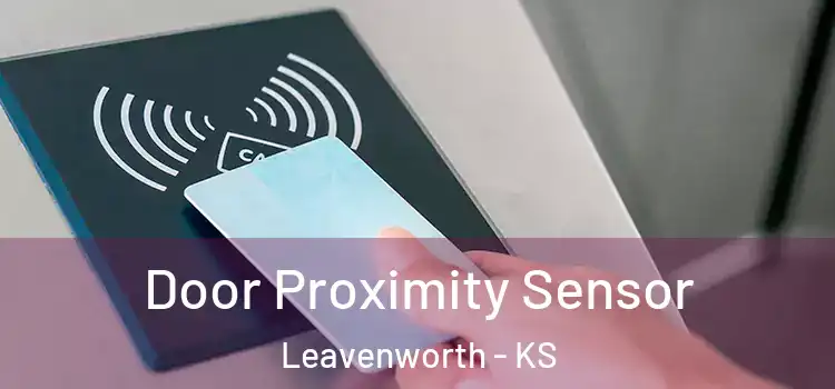  Door Proximity Sensor Leavenworth - KS