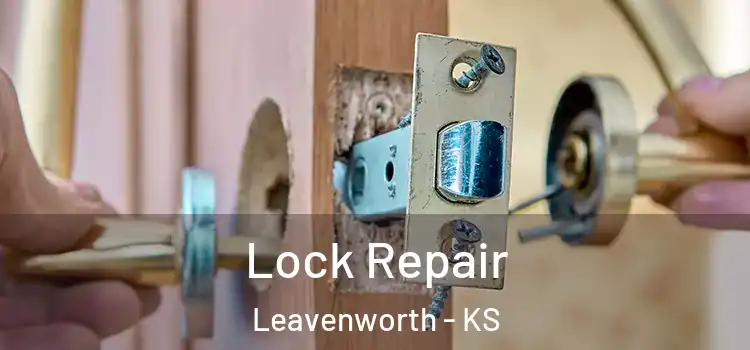  Lock Repair Leavenworth - KS