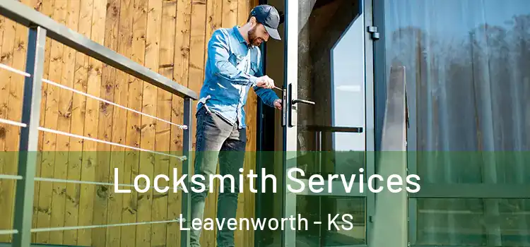  Locksmith Services Leavenworth - KS