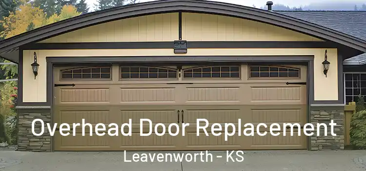  Overhead Door Replacement Leavenworth - KS