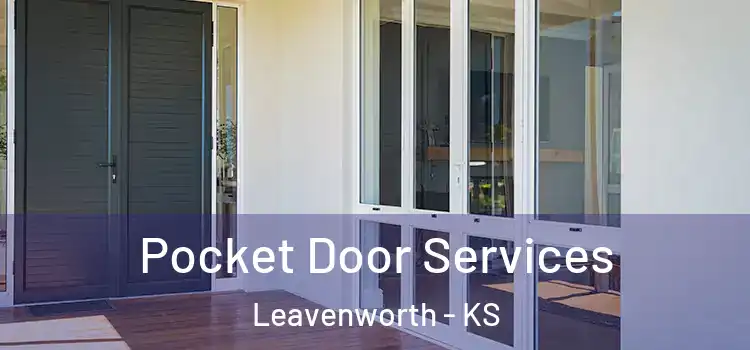  Pocket Door Services Leavenworth - KS