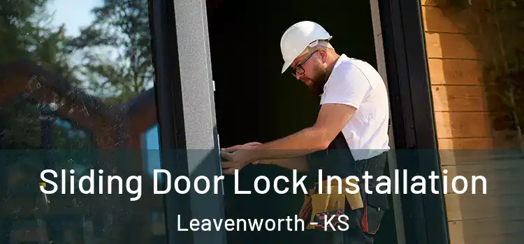  Sliding Door Lock Installation Leavenworth - KS