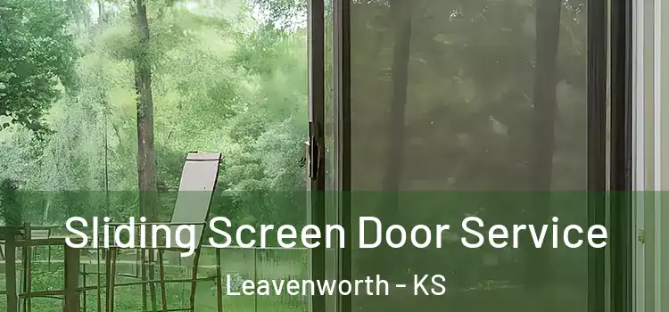  Sliding Screen Door Service Leavenworth - KS